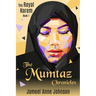 The Mumtaz Chronicles: The Royal Harem