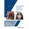 Illustrated Pediatric Dentistry - Part 1