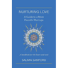 Nurturing Love: A Guide to a More Peaceful Marriage-A Handbook for the Heart and Soul