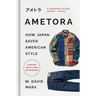 Ametora: How Japan Saved American Style