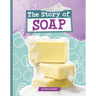 The Story of Soap