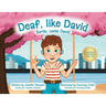 Deaf, like David