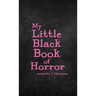 My Little Black Book of Horror