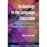 Technology in the Language Classroom: What Every New ESL Teacher Needs to Know