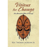 Visions for Change: A Manhood and Womanhood Program