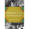 Modernizing Patriarchy: The Politics of Women's Rights in Morocco