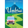 Umbria on a Whim: Volume 2: Healthcare, an Insider's Guide for Moving to Umbria
