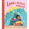 Lola's Perfect Hideout