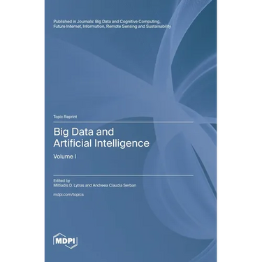 Big Data and Artificial Intelligence: Volume I