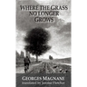 Where the Grass No Longer Grows