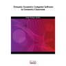Dynamic Geometry Computer Software in Geometry Classroom