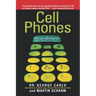 Cell Phones: Invisible Hazards in the Wireless Age