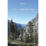 Plan & Go - High Sierra Trail: All you need to know to complete the Sierra Nevada's best kept secret