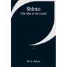 Shinto (the Way of the Gods)