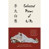Selected Poems of Li Po (Warbler Classics Annotated Edition)