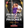 Princess, Pregnant, Prisoner