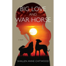 Big Love and War Horse