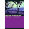 Creation to Revelation