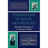 Foundations of Social Archaeology: Selected Writings of V. Gordon Childe