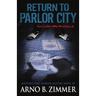 Return To Parlor City