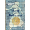 A Song for Bohemia