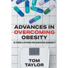 Advances in Overcoming Obesity