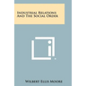 Industrial Relations and the Social Order