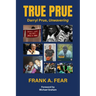 True Prue: Darryl Prue, Unwavering