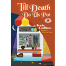 Till Death Do Us Pot: A Flower Shop Mystery Fall Novella