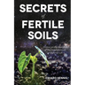 Secrets of Fertile Soils: Humus as the Guardian of the Fundamentals of Natural Life
