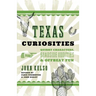 Texas Curiosities: Quirky Characters, Roadside Oddities & Offbeat Fun