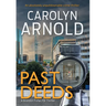 Past Deeds: An absolutely unputdownable crime thriller