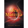 Idea Materia: Can Ideas be Measured by Science?