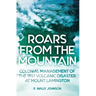 Roars from the Mountain: Colonial Management of the 1951 Volcanic Disaster at Mount Lamington