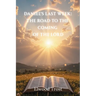 Daniel's Last Week: The Road to the Coming of the Lord