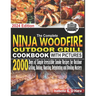 The Complete Ninja Woodfire Outdoor Cookbook With Pictures: 2000 Days Of Simple Irresistible Smoke Recipes For Outdoor Grilling, Baking, Roasting, Deh