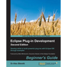 Eclipse Plug-in Development Beginner's Guide - Second Edition