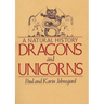 Dragons and Unicorns: A Natural History