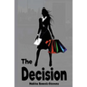 The Decision