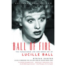 Ball of Fire: The Tumultuous Life and Comic Art of Lucille Ball