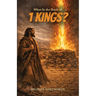 What Is the Book of 1 Kings?