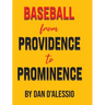 Baseball from Providence to Prominence