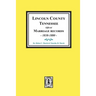 Lincoln County, Tennessee Official Marriages, 1838-1880.
