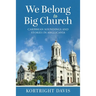 We Belong To Big Church: Caribbean Soundings and Stories in Anglicania