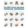 The Lego Technic Idea Book: Wheeled Wonders