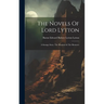 The Novels Of Lord Lytton: A Strange Story. The Haunted & The Haunters