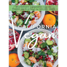 California Vegan: Inspiration and Recipes from the People and Places of the Golden State