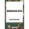 Bhagavad Gita: Being a Discourse Between Arjuna, Prince of India, and the Supreme Being Under the Form of Krishna