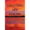 Ghosting My Friend: A Funderburke and Kaiming Mystery