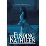 Finding Kathleen